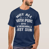 全ての数学ジョークがひどいわけじゃない 足し算しよう Tシャツ (正面)