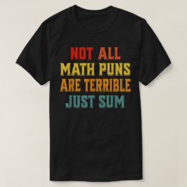全ての数学ジョークがひどいわけじゃない 足し算しよう Tシャツ