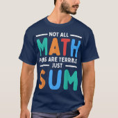 全ての数学ジョークがひどいわけじゃない 足し算しよう Tシャツ (正面)