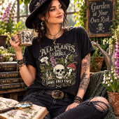 全ての植物は食べられる。ただし、一度きりなものもあるけどね トライブレンドTシャツ