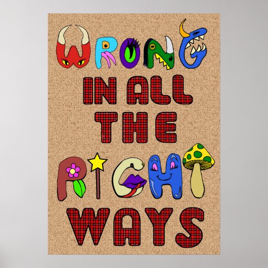 全ての正しい方法で間違っているプリント ポスター (正面)