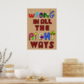 全ての正しい方法で間違っているプリント ポスター (キッチン)
