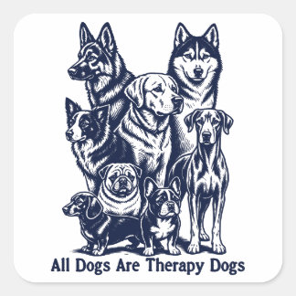 全ての犬はセラピードッグ スクエアシール