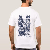全ての犬はセラピードッグ Tシャツ (裏面)