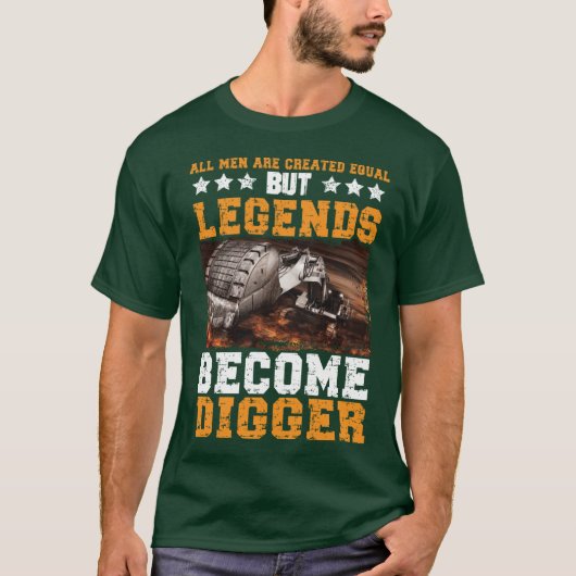 全ての男は平等に創られた。しかし伝説はディガー・ディとなる Tシャツ (正面)