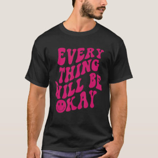 全てはメッセージ前向きの美的になる Tシャツ