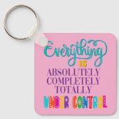 全ては完全にコントロールされている キーホルダー (正面)