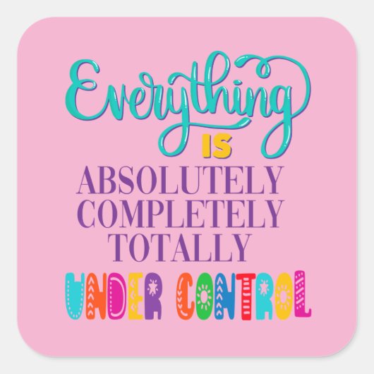 全ては完全にコントロールされている スクエアシール (正面)