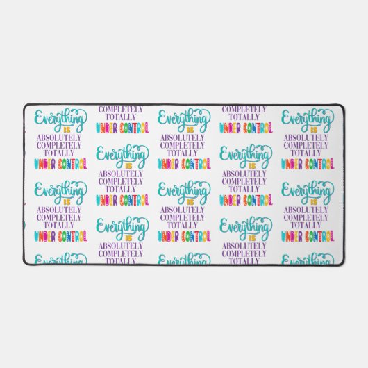 全ては完全にコントロールされている デスクマット (正面)