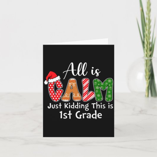 全ては穏やかじゃないよ、冗談だよ、これは1年生のプレッピー カード (正面)