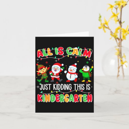 全ては穏やか 冗談だよ、これは幼稚園のクリスマスだ カード (黄色い花)
