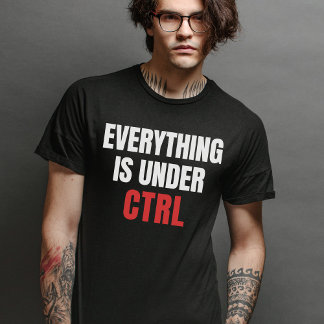 全てはCTRLの下にある – コンピュータサイエンス Tシャツ