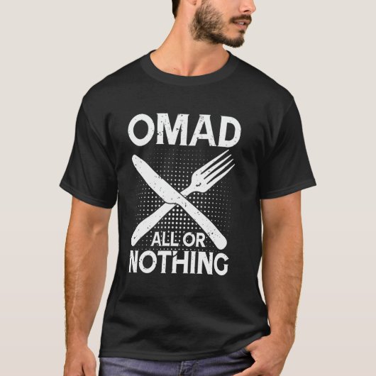 全てまたは何も – OMAD Tシャツ (正面)