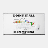 全てを行うことは私のDNA分子生物学のユーモアの中にある デスクマット (キーボード&マウス)