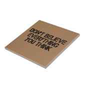 全て信じて言うな考えよ タイル (側面)