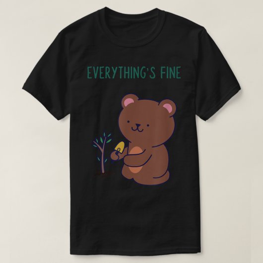 全て素晴らし私がBear Tee おもしろい Phrase素晴らし I Tシャツ (デザイン正面)