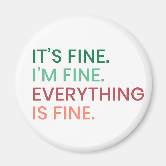 全て素晴らし |おもしろい毎日の皮肉な引用文 マグネット (正面)