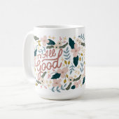 全て良いマグカップだ コーヒーマグカップ (正面左)