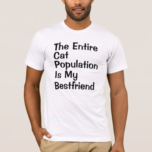 全体の猫の人口は私のBestfriendです Tシャツ (正面)