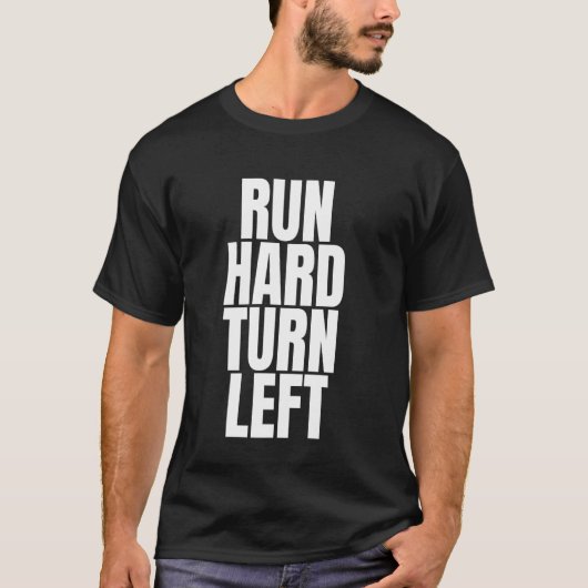 全力疾走して左に曲がれ Tシャツ (正面)