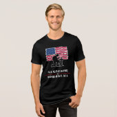 全員が何かを捧げ、ある者は全てを捧げた トライブレンドTシャツ (正面全面)