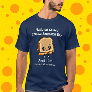 全国焼きチーズサンドウィッチデー – 4月12日 Tシャツ