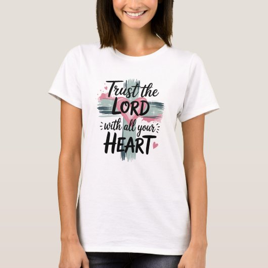全心で主を信頼せよ Tシャツ (正面)