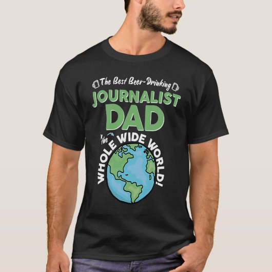 全最高の国のジャーナリストパパ Tシャツ (正面)
