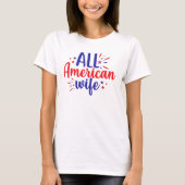全米の妻7月4日Tシャツ Tシャツ (正面)