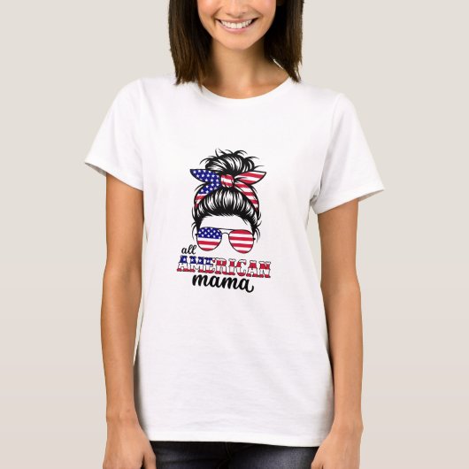 全米ママ・メッシー・ブン、7月4日 Tシャツ (正面)