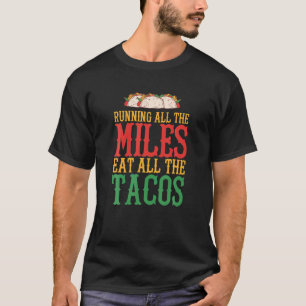 全走マイルのタコスおもしろいランナー Tシャツ