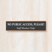 「公共の場に入らないで、お願い!」 サイン (正面)