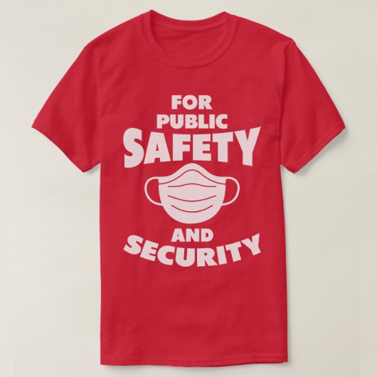公共の安全と安全のために Tシャツ (デザイン正面)