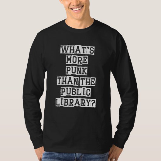 公共図書館のRetよりパンクの多いおもしろいもの Tシャツ (正面)