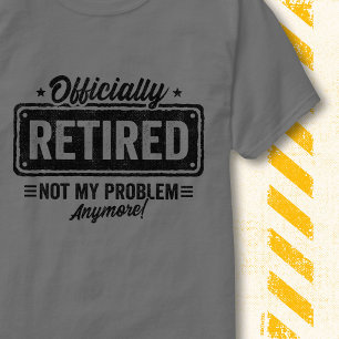 公式に引退しました、もう私の問題じゃない Vintage 面白い Tシャツ