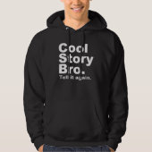 公式のCool story Bro。 それにagain.10を言って下さい パーカ (正面)