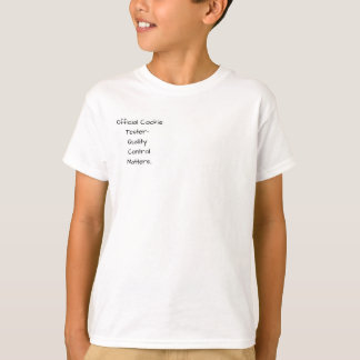 公式クッキー・テスター 品質管理は大事です  Tシャツ