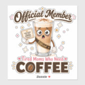 公式メンバー コーヒーが欲しい疲れたママ 冗談 シール (シート)