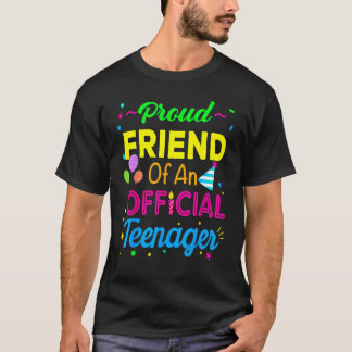 公式誇りを持った10代の若者13誕生日の友 Tシャツ