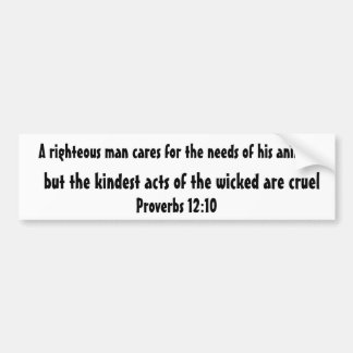 公正な人は彼のanimの必要性のために…気になります バンパーステッカー