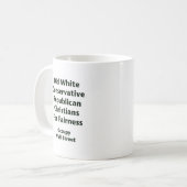公正を求める保守的な旧白人共和党員 コーヒーマグカップ (正面左)