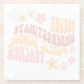 公立学校の先生を過小評価しない ガラスコースター (裏面)