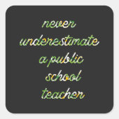 公立学校の先生を過小評価しない スクエアシール (正面)