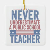 公立学校の先生ワルツを過小評価しない セラミックオーナメント (正面)