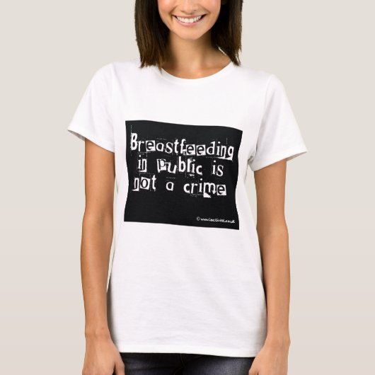 公衆で母乳で育てることは罪ではないです Tシャツ (正面)