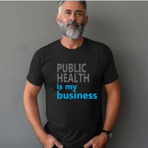 公衆衛生は私の用だ Tシャツ