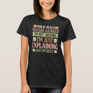 公衆衛生社会人私は議論していない Tシャツ