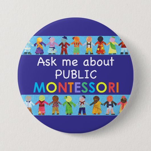 公衆MONTESSORIについて私に3つを円形ボタン頼んで下さい 缶バッジ (正面)