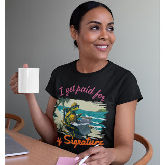 公証人おもしろい |オフィス、署名の支払いを受ける Tシャツ