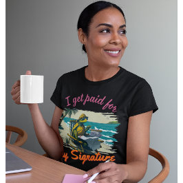 公証人おもしろい |オフィス、署名の支払いを受ける Tシャツ